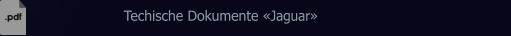 Techische Dokumente «Jaguar»