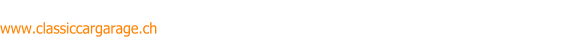 Classic Car-Garage, Müller Heinz, Sonnhalde 1A, Küngoldigen, CH-4665 Oftrigen AG, www.classiccargarage.ch