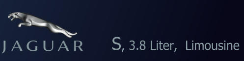 S, 3.8 Liter,  Limousine